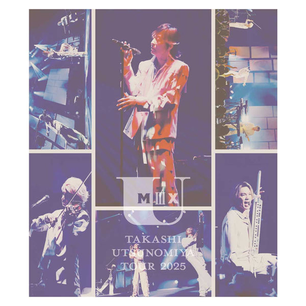 宇都宮隆 Tour 2024 U-WAVE ; Mix ファンクラブ盤 BD ファンクラブ盤 U_WAVE；Mix LIVE Blu-ray 販売決定！